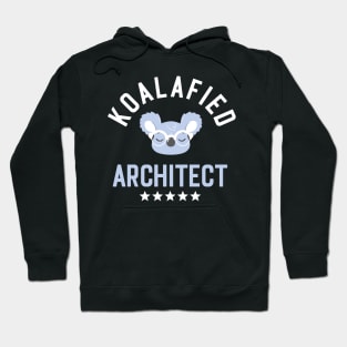 Koalafied Architect - Funny Gift Idea for Architects Hoodie